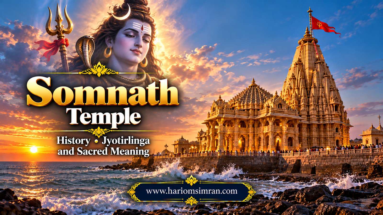 Somnath Temple: History Jyotirlinga and Sacred Meaning